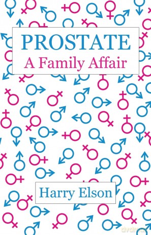 Prostate: A Family Affair - Harry Elson [KSIĄŻKA]