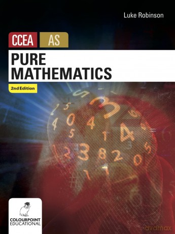 Pure Mathematics for CCEA AS Level - Luke Robinson [KSIĄŻKA]