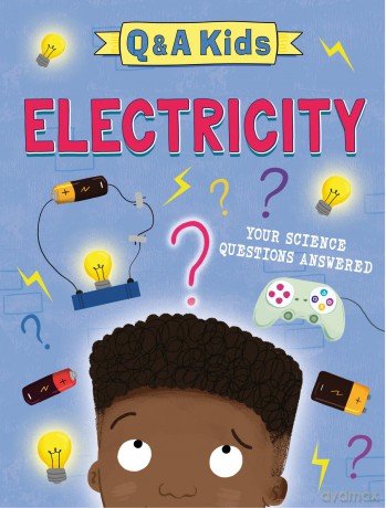 Q and A Kids: Electricity - Amy Chapman [KSIĄŻKA]