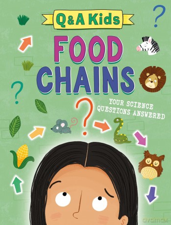 Q and A Kids: Food Chains - Amy Chapman [KSIĄŻKA]