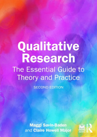 Qualitative Research: The Essential Guide to Theory and Practice - Maggi Savin-Baden [KSIĄŻKA]