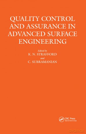 Quality Control and Assurance in Advanced Surface Engineering (Book) - K.N. Strafford [KSIĄŻKA]