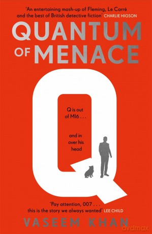 Quantum of Menace: The must-read new James Bond spin-off mystery series (Q Mysteries) - Vaseem Khan [KSIĄŻKA]