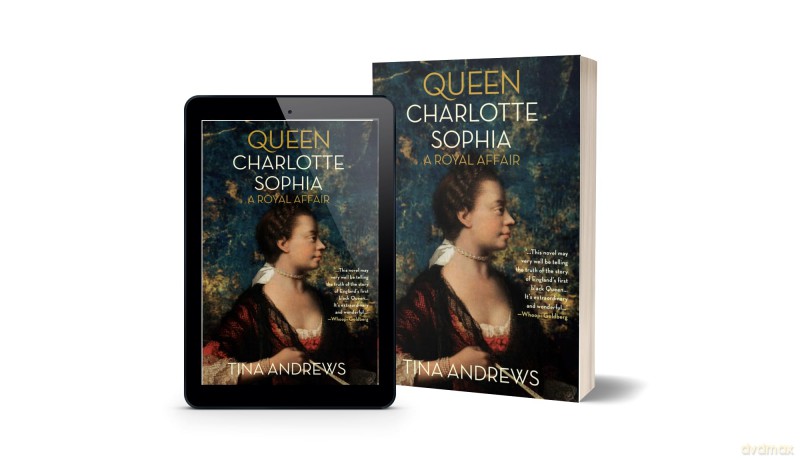 Queen Charlotte Sophia: A Royal Affair - Tina Andrews [KSIĄŻKA]