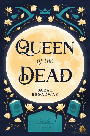 Queen of the Dead - Sarah Broadway [KSIĄŻKA]