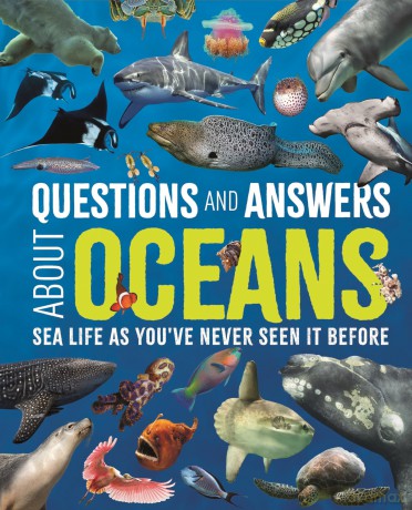 Questions and Answers About Oceans: Sea Life As You've Never Seen It Before (Science and Nature Q&A) - Claudia Martin [KSIĄŻKA]