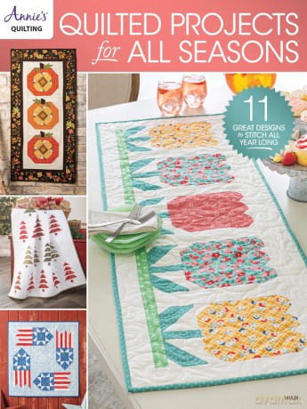 Quilted Projects for all Seasons: 11 great designs to stitch all year long - Annie's Quilting [KSIĄŻKA]