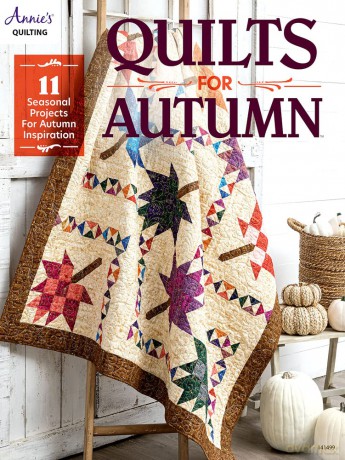 Quilts for Autumn: 11 seasonal projects for autumn inspiration - Annie's [KSIĄŻKA]