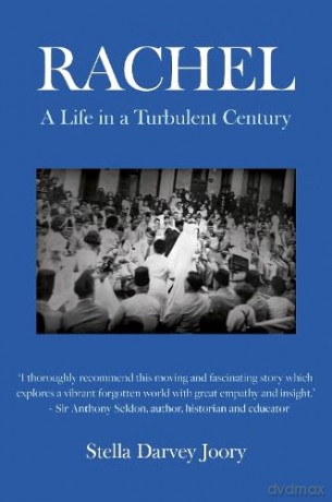 Rachel: A Life in a Turbulent Century - Stella Darvey Joory [KSIĄŻKA]