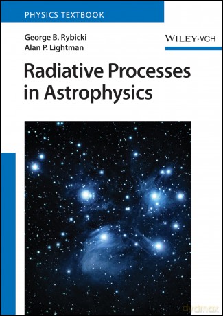 Radiative Processes in Astrophysics - George B. Rybicki [KSIĄŻKA]