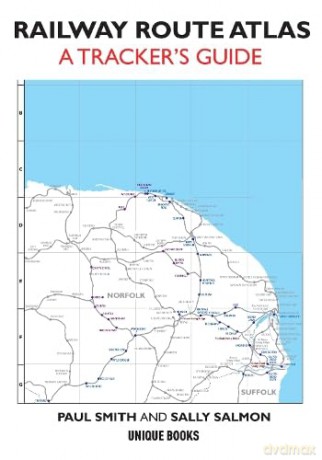 Railway Route Atlas: A Tracker's Guide - Paul Smith [KSIĄŻKA]