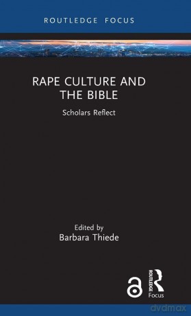 Rape Culture and the Bible: Scholars Reflect (Rape Culture, Religion and the Bible) - Barbara Thiede [KSIĄŻKA]