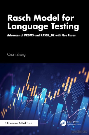 Rasch Model for Language Testing: Advances of PROMS and RASCH_GZ with Use Cases - Quan Zhang [KSIĄŻKA]