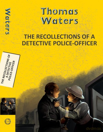 Recollections of a Detective Police-Officer (Yellowbacks) - Thomas Waters [KSIĄŻKA]