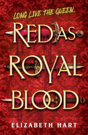 Red as Royal Blood - Elizabeth Hart [KSIĄŻKA]