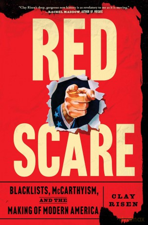 Red Scare: Blacklists, McCarthyism, and the Making of Modern America - Clay Risen [KSIĄŻKA]