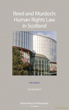 Reed and Murdoch: Human Rights Law in Scotland - Jim L Murdoch [KSIĄŻKA]