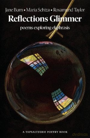 Reflections Glimmer: poems exploring ekphrasis - Jane Burn [KSIĄŻKA]