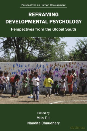 Reframing Developmental Psychology: Perspectives from the Global South (Perspectives on Human Development) - Mila Tuli [KSIĄŻKA]