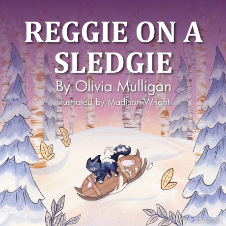 Reggie on a Sledgie (Reggie The Kitten) - Olivia Mulligan [KSIĄŻKA]