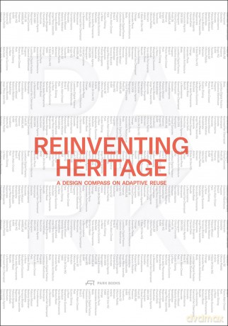 Reinventing Heritage: A Design Compass on Adaptive Reuse - Park [KSIĄŻKA]