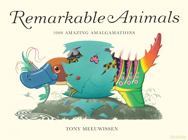 Remarkable Animals: 1000 Amazing Amalgamations - Tony Meeuwissen [KSIĄŻKA]