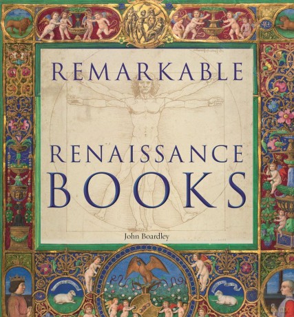 Remarkable Renaissance Books - John Boardley [KSIĄŻKA]
