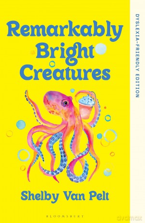 Remarkably Bright Creatures: Dyslexia-friendly Edition - Shelby Van Pelt [KSIĄŻKA]