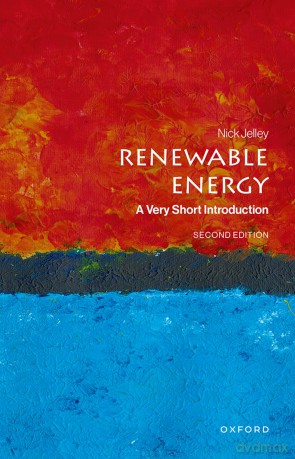 Renewable Energy: A Very Short Introduction - Nick Jelley [KSIĄŻKA]
