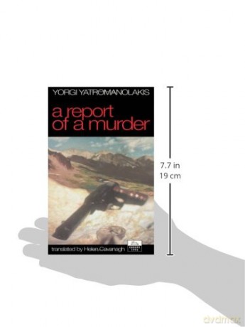 Report of a Murder (Dedalus Europe 1995) - Yorgi Yatromanolakis [KSIĄŻKA]