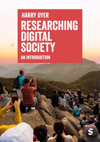 Researching Digital Society: An Introduction - Harry Dyer [KSIĄŻKA]