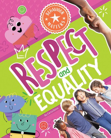 Respect and Equality (Behaviour Matters) - Carla Delos [KSIĄŻKA]