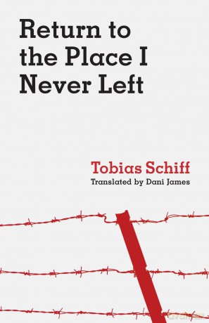 Return to the Place I Never Left - Tobias Schiff [KSIĄŻKA]