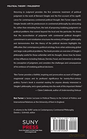 Returning to Judgment: Bernard Stiegler and Continental Political Theory (SUNY series in Contemporary Continental Philosophy) - Ben Turner [KSIĄŻKA]
