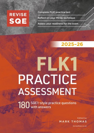 Revise SQE FLK1 Practice Assessment 2025/26: 180 SQE1-style questions with answers | Solicitor's Qualifying Exam | Up to date with 2025 Specification - Mark Thomas [KSIĄŻKA]
