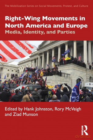 Right-Wing Movements in North America and Europe: Media, Identity, and Parties (The Mobilization Series on Social Movements, Protest, and Culture) - Hank Johnston [KSIĄŻKA]