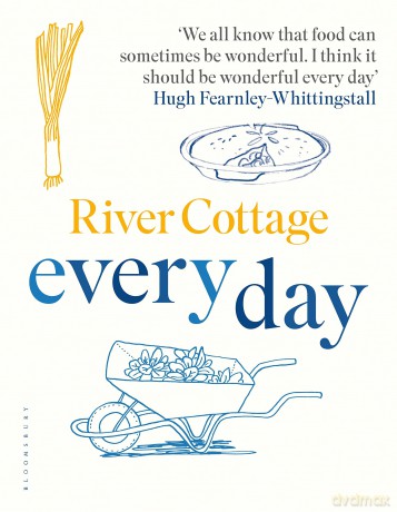 River Cottage Every Day - Hugh Fearnley-Whittingstall [KSIĄŻKA]