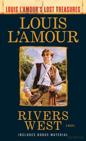 Rivers West: A Novel (Louis L'amour Lost Treasures) - Louis L'Amour [KSIĄŻKA]