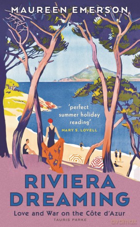 Riviera Dreaming: Love and War on the Côte d'Azur - Maureen Emerson [KSIĄŻKA]