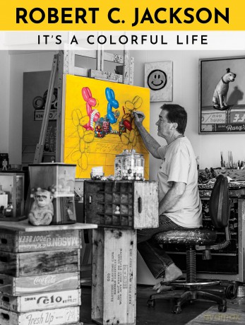 Robert C. Jackson: It's a Colorful Life - Robert C. Jackson [KSIĄŻKA]