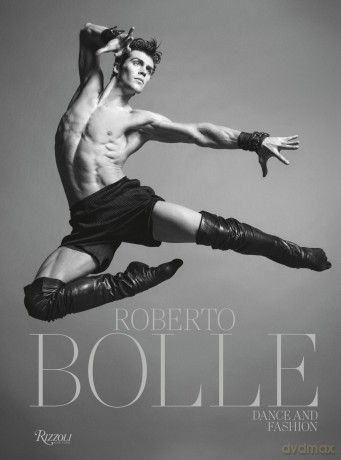 Roberto Bolle: The Book - Roberto Bolle [KSIĄŻKA]