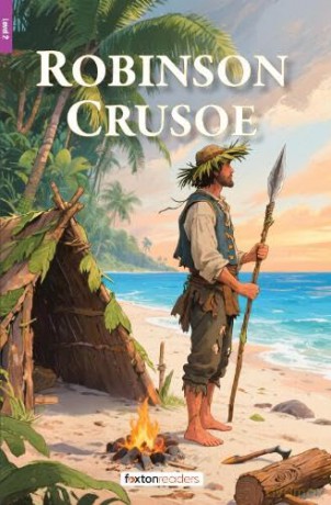 Robinson Crusoe - Foxton Reader Level-2 (600 Headwords A2/B1) with free online AUDIO (Foxton ELT Readers) - Foxton Books [KSIĄŻKA]