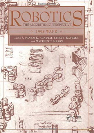 Robotics: The Algorithmic Perspective: WAFR 1998 - Pankaj K. Agarwal [KSIĄŻKA]