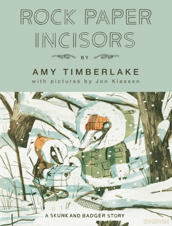 Rock, Paper, Incisors (Skunk and Badger) - Amy Timberlake [KSIĄŻKA]