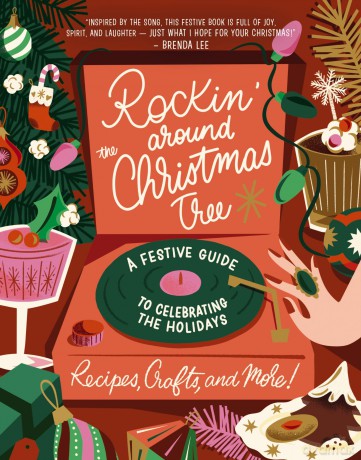 Rockin' Around the Christmas Tree: A Festive Guide to Celebrating the Holidays (Recipes, Crafts, and More!) - The Perfect Fun Gift for the Xmas Season - Harper Celebrate [KSIĄŻKA]