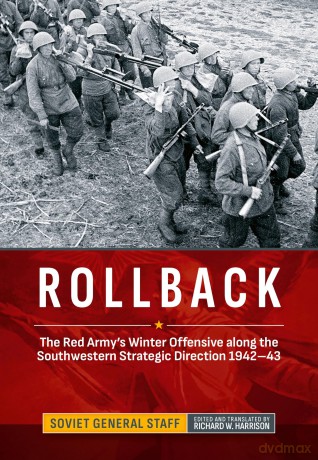 Rollback: The Red Army's Winter Offensive along the Southwestern Strategic Direction 1942-43 (Association of the United States Army (AUSA) publications) - Richard W Harrison [KSIĄŻKA]