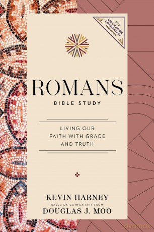 Romans Bible Study: Living Our Faith with Grace and Truth (NIV Application Commentary Resources) - Kevin G. Harney [KSIĄŻKA]