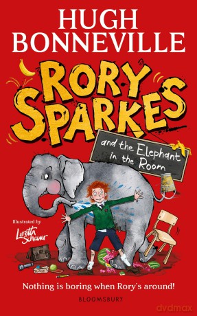 Rory Sparkes and the Elephant in the Room: The hilarious first children's book from Paddington star, Hugh Bonneville - Hugh Bonneville [KSIĄŻKA]