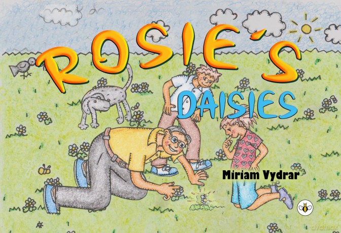Rosie's Daisies - Miriam Vydrar [KSIĄŻKA]