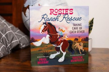 Rosie's Ranch Rescue: Taking Care of Each Other (Rosie the Horse) - Paige Murray [KSIĄŻKA]
